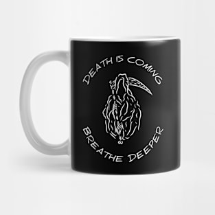 death is coming Mug